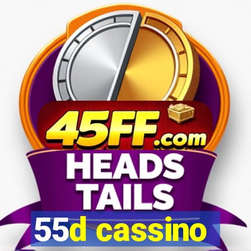 55d cassino